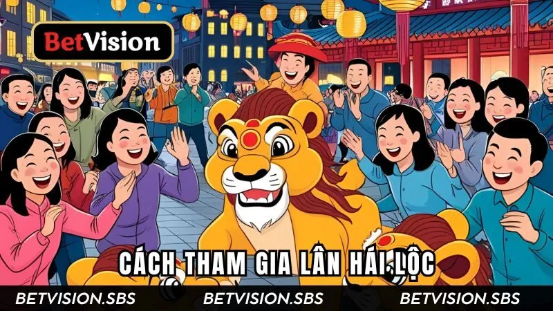 Cách tham gia trò chơi đơn giản chỉ với 4 bước
